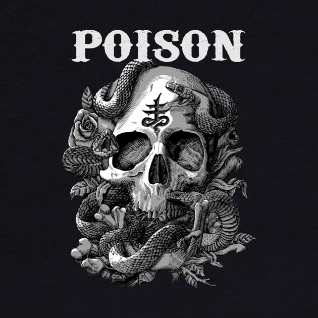 POISON BAND MERCHANDISE by Rons Frogss